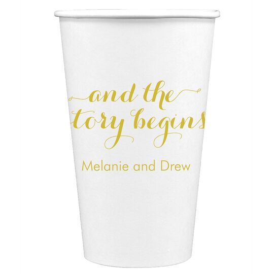 And the Story Begins Paper Coffee Cups
